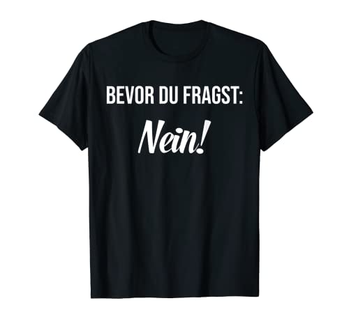 Funny Spruch Fun Sprüche Coole Männer Witzig Lustig Herren T-Shirt